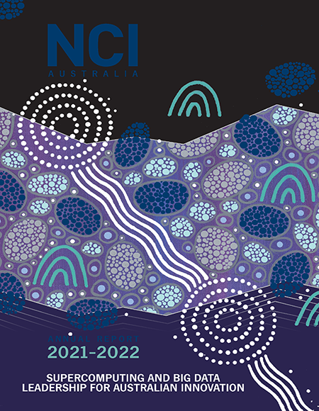 Indigenous Australian painting in the centre of the cover of the NCI Annual Report 2021-2022. The tagline says "Supercomputing and Big Data Leadership for Australian Innovation".  